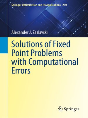 cover image of Solutions of Fixed Point Problems with Computational Errors